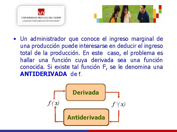  • Un administrador que conoce el ingreso marginal de una producción puede interesarse