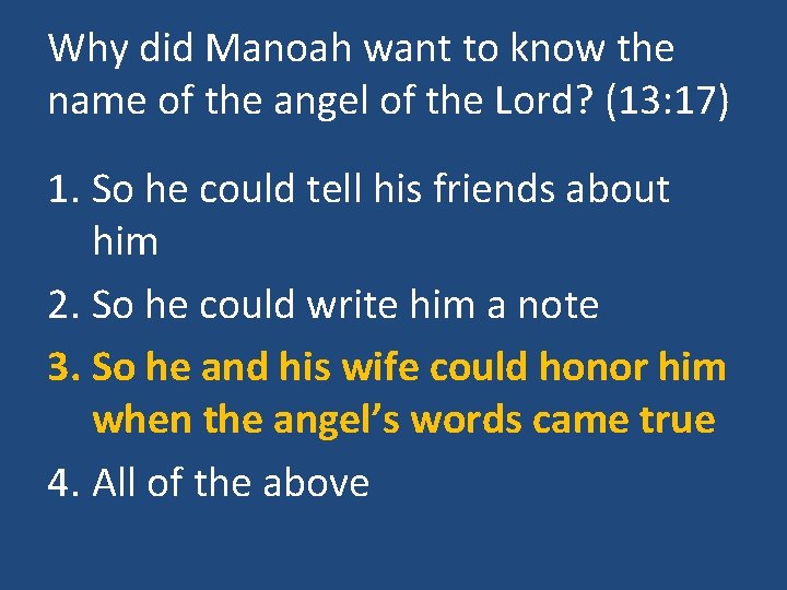 Why did Manoah want to know the name of the angel of the Lord?