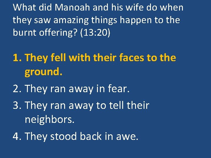 What did Manoah and his wife do when they saw amazing things happen to