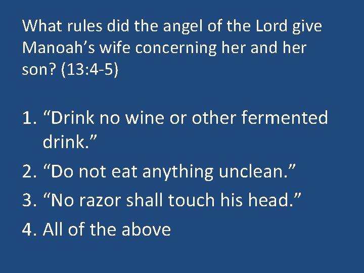 What rules did the angel of the Lord give Manoah’s wife concerning her and