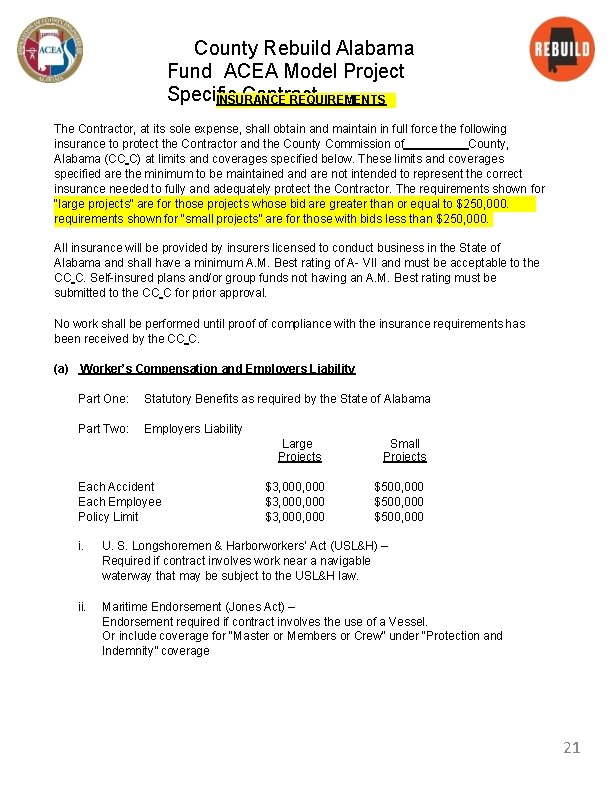 County Rebuild Alabama Fund ACEA Model Project Specific Contract INSURANCE REQUIREMENTS The Contractor, at