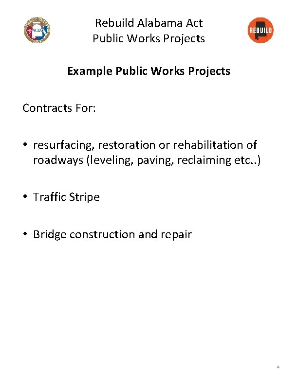 Rebuild Alabama Act Public Works Projects Example Public Works Projects Contracts For: • resurfacing,