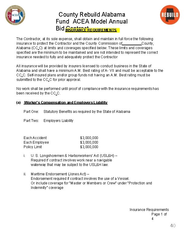 County Rebuild Alabama Fund ACEA Model Annual Bid INSURANCE Contract. REQUIREMENTS The Contractor, at