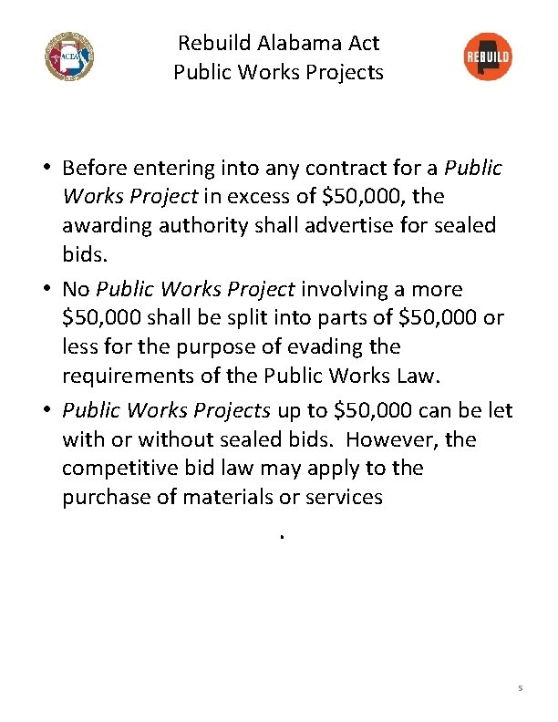 Rebuild Alabama Act Public Works Projects • Before entering into any contract for a