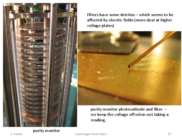 Filters have some detritus – which seems to be affected by electric fields (more
