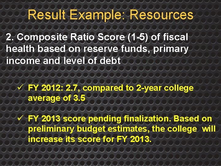 Result Example: Resources 2. Composite Ratio Score (1 -5) of fiscal health based on