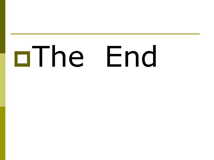 p. The End 