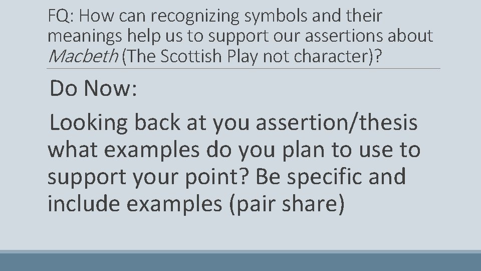 FQ: How can recognizing symbols and their meanings help us to support our assertions