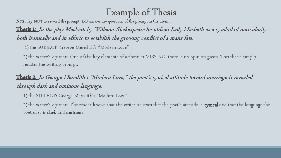 Example of Thesis Note: Try NOT to reword the prompt. DO answer the questions