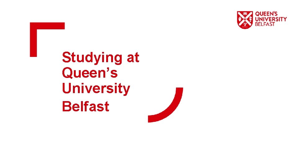 Studying at Queen’s University Belfast 