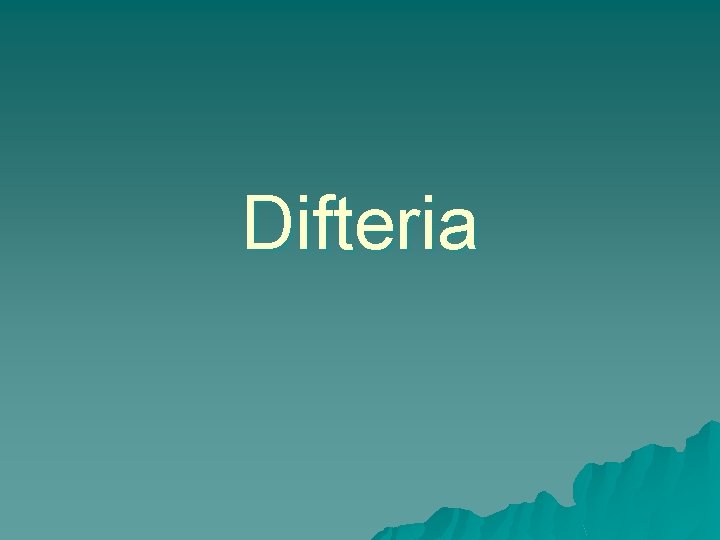 Difteria 