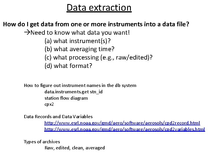 Data extraction How do I get data from one or more instruments into a