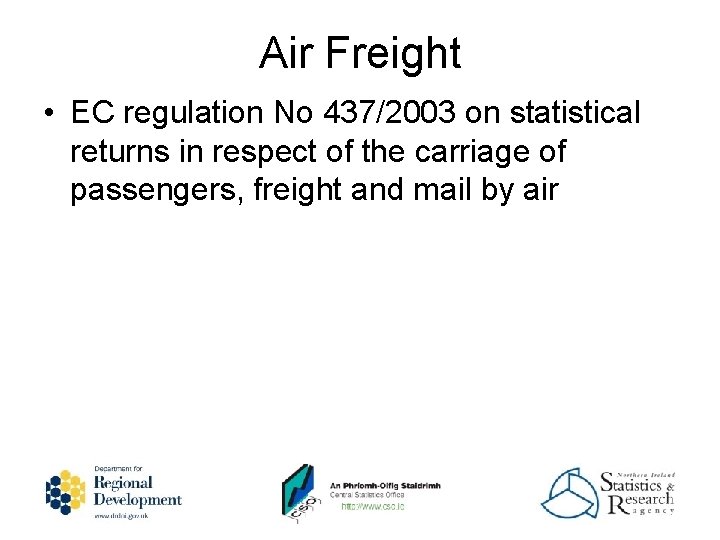 Air Freight • EC regulation No 437/2003 on statistical returns in respect of the