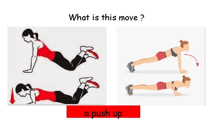 What is this move ? a push up 