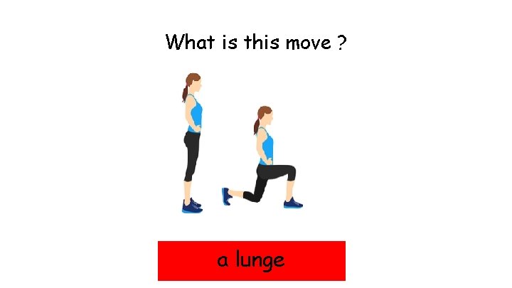 What is this move ? a lunge 