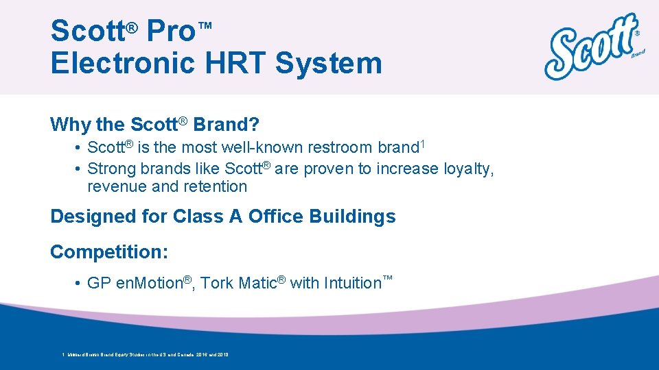 Scott® Pro™ Electronic HRT System Why the Scott® Brand? • Scott® is the most