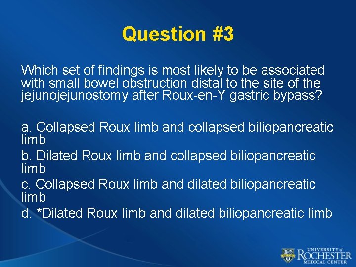 Question #3 Which set of findings is most likely to be associated with small