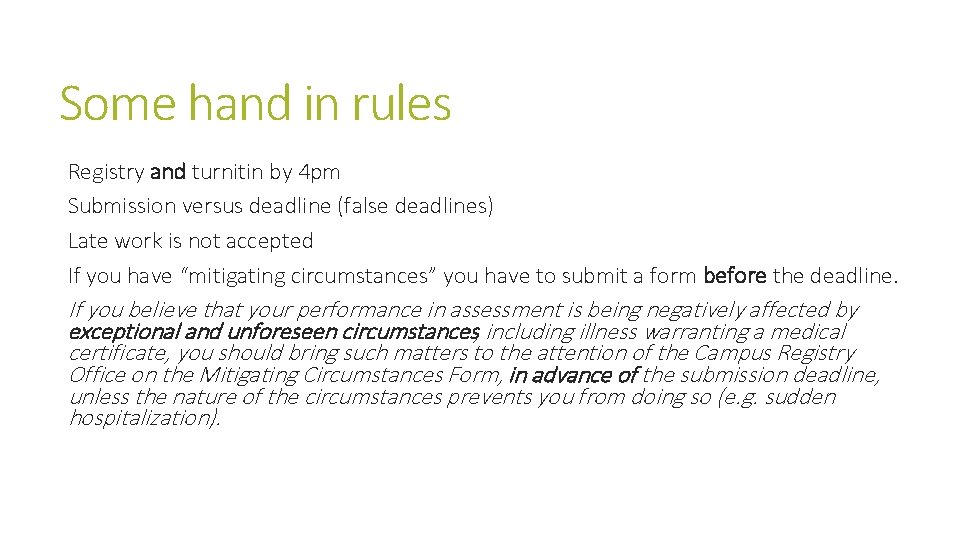 Some hand in rules Registry and turnitin by 4 pm Submission versus deadline (false