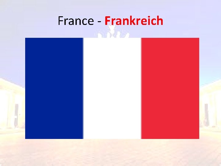 France - Frankreich 
