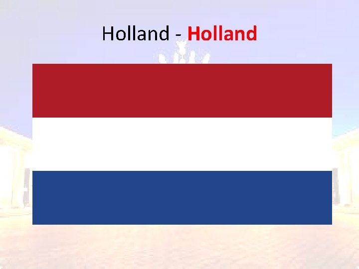 Holland - Holland 
