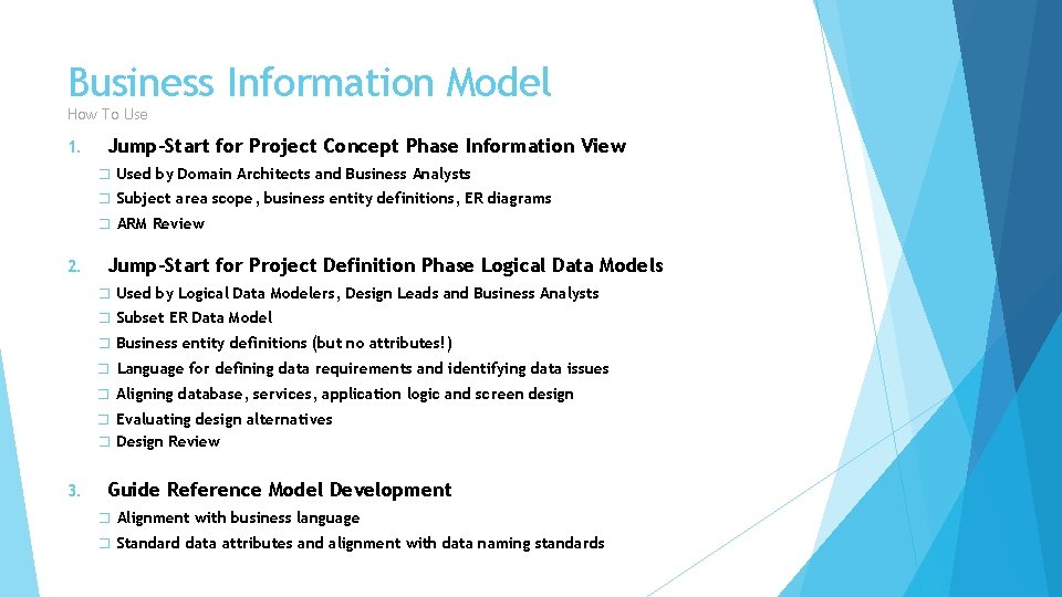 Business Information Model How To Use 1. Jump-Start for Project Concept Phase Information View