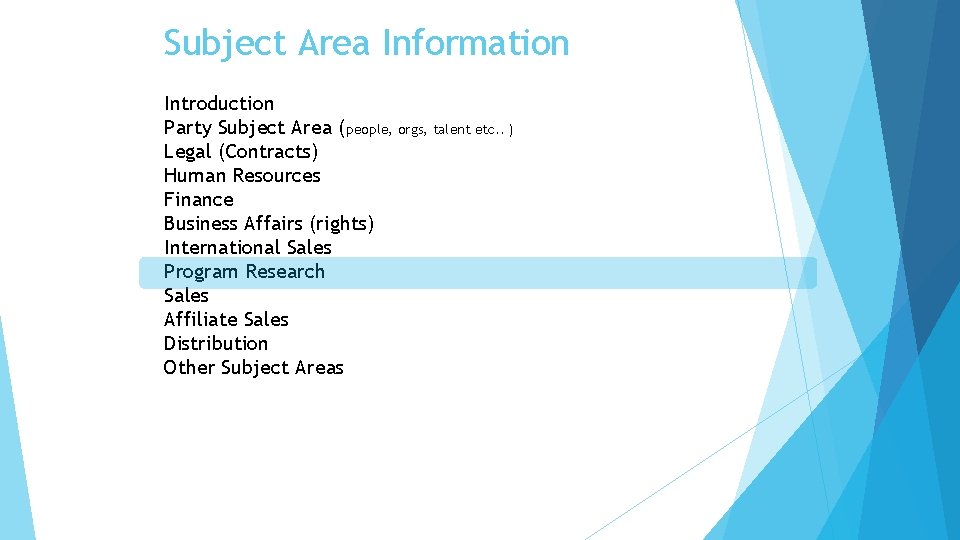 Subject Area Information Introduction Party Subject Area (people, orgs, talent etc. . ) Legal