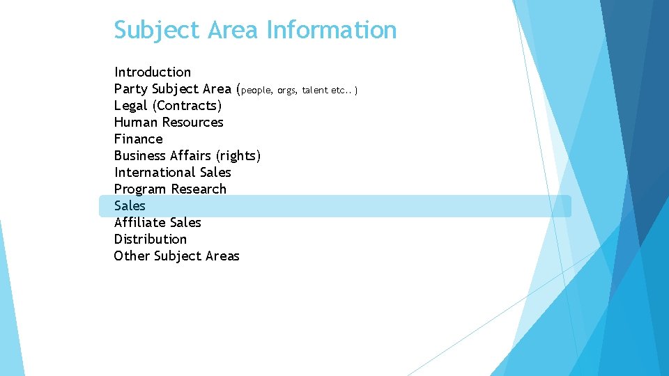 Subject Area Information Introduction Party Subject Area (people, orgs, talent etc. . ) Legal