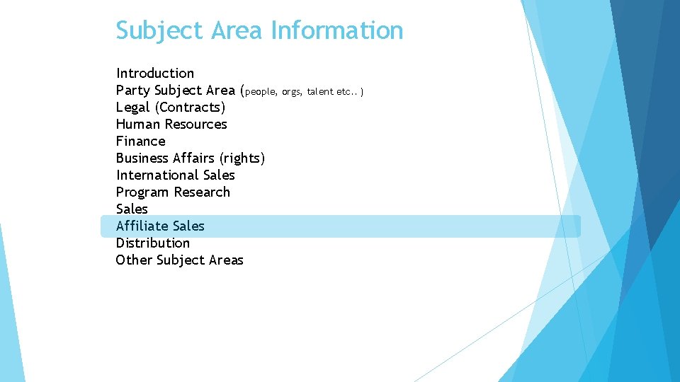 Subject Area Information Introduction Party Subject Area (people, orgs, talent etc. . ) Legal