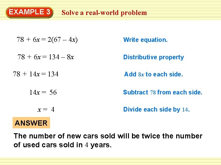 EXAMPLE 3 Solve a real-world problem 78 + 6 x = 2(67 – 4