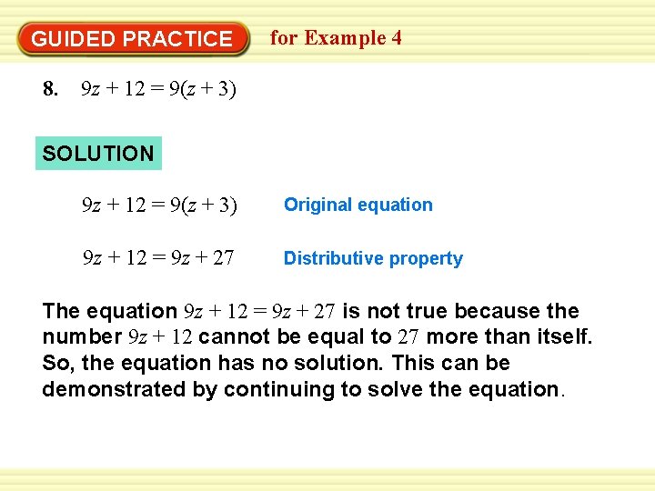 GUIDED PRACTICE for Example 4 8. 9 z + 12 = 9(z + 3)