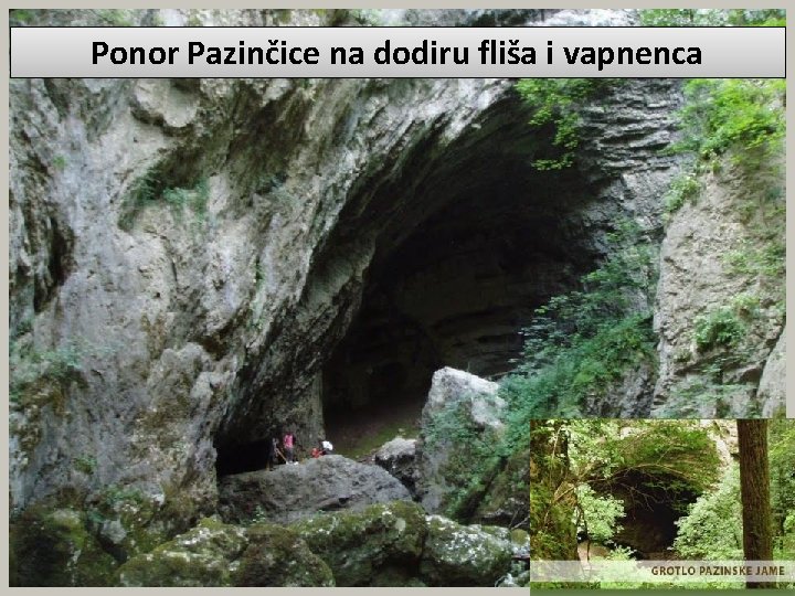 Ponor Pazinčice na dodiru fliša i vapnenca 