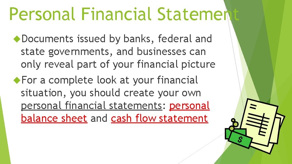 Personal Financial Statement Documents issued by banks, federal and state governments, and businesses can