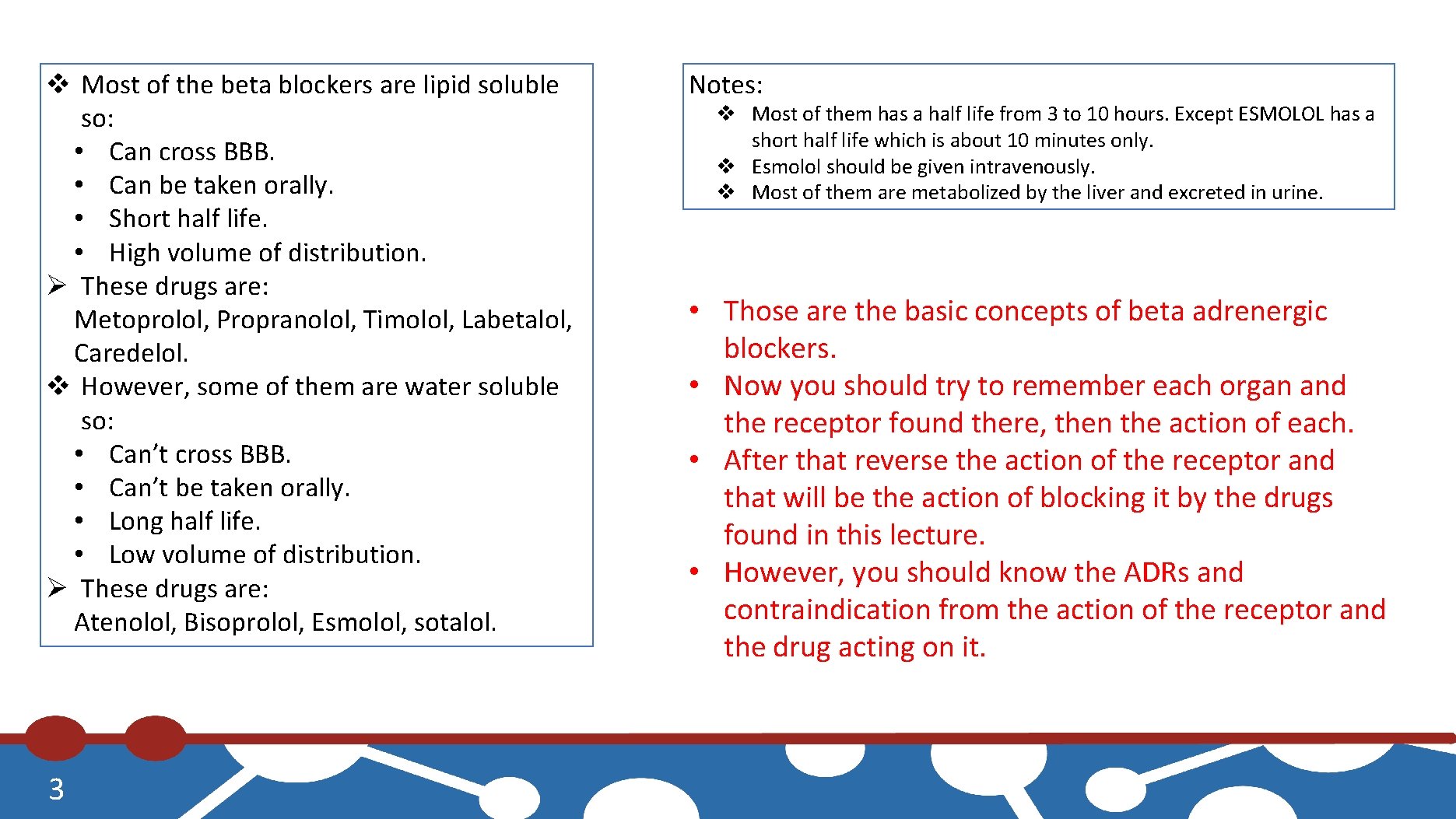 v Most of the beta blockers are lipid soluble so: • Can cross BBB.