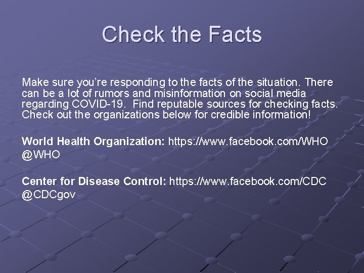 Check the Facts Make sure you’re responding to the facts of the situation. There