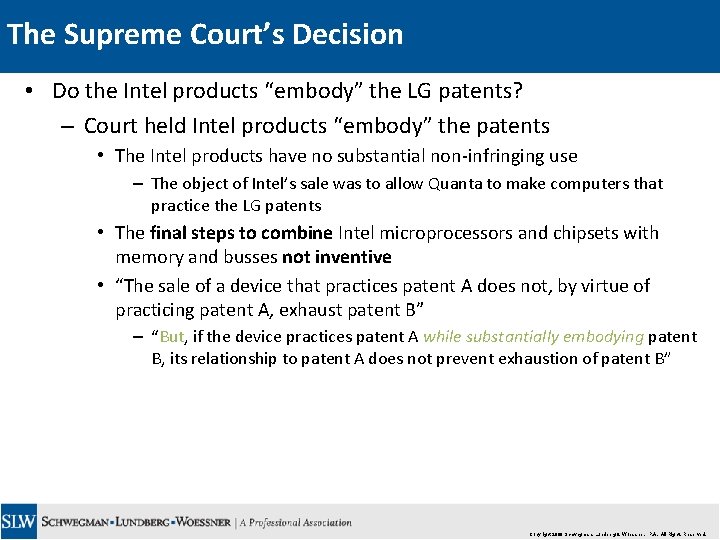 The Supreme Court’s Decision • Do the Intel products “embody” the LG patents? –