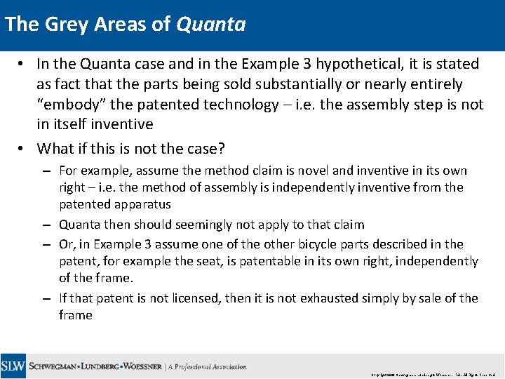 The Grey Areas of Quanta • In the Quanta case and in the Example