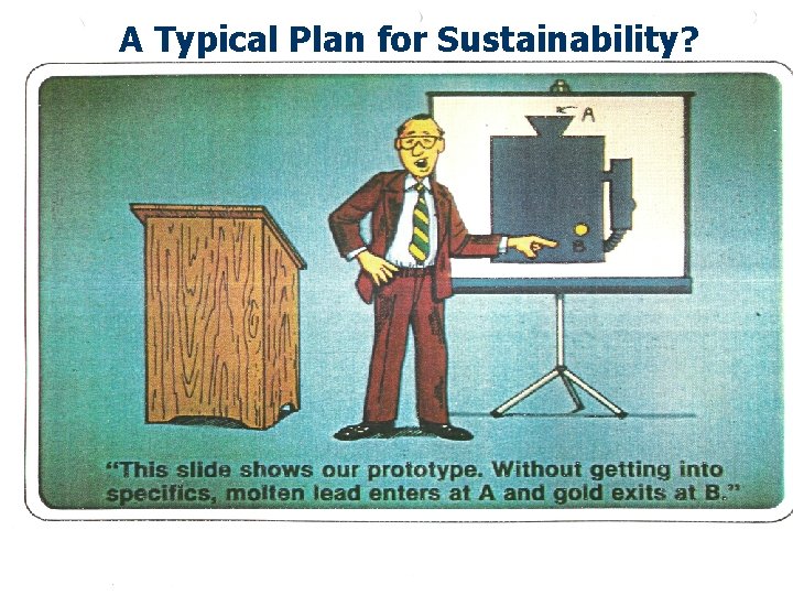 A Typical Plan for Sustainability? 