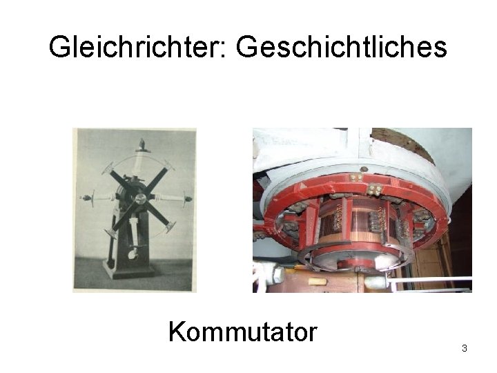 Gleichrichter: Geschichtliches Kommutator 3 