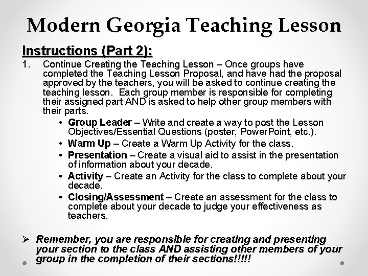 Modern Georgia Teaching Lesson Instructions (Part 2): 1. Continue Creating the Teaching Lesson –