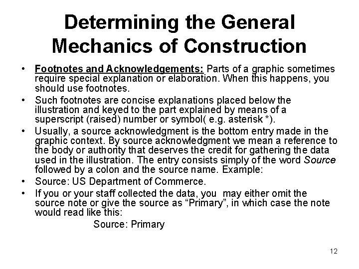 Determining the General Mechanics of Construction • Footnotes and Acknowledgements: Parts of a graphic