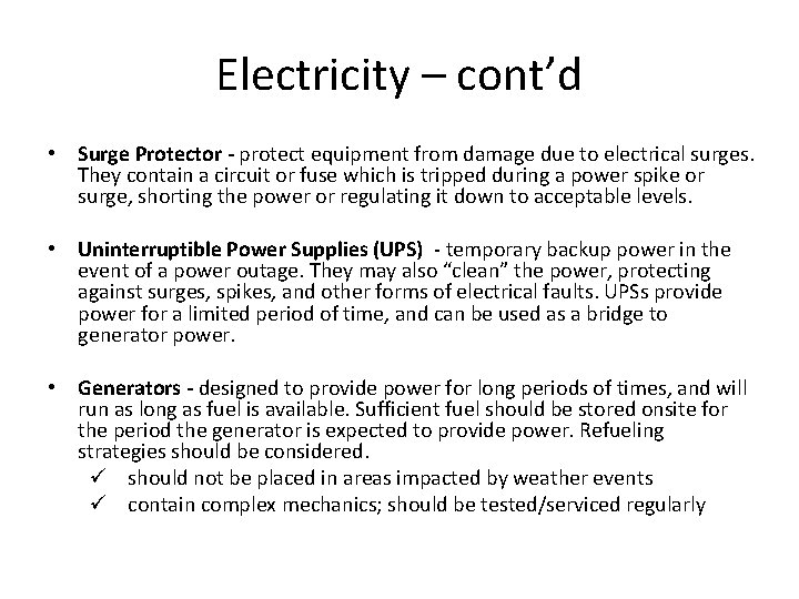 Electricity – cont’d • Surge Protector - protect equipment from damage due to electrical