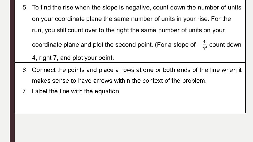 6. Connect the points and place arrows at one or both ends of the