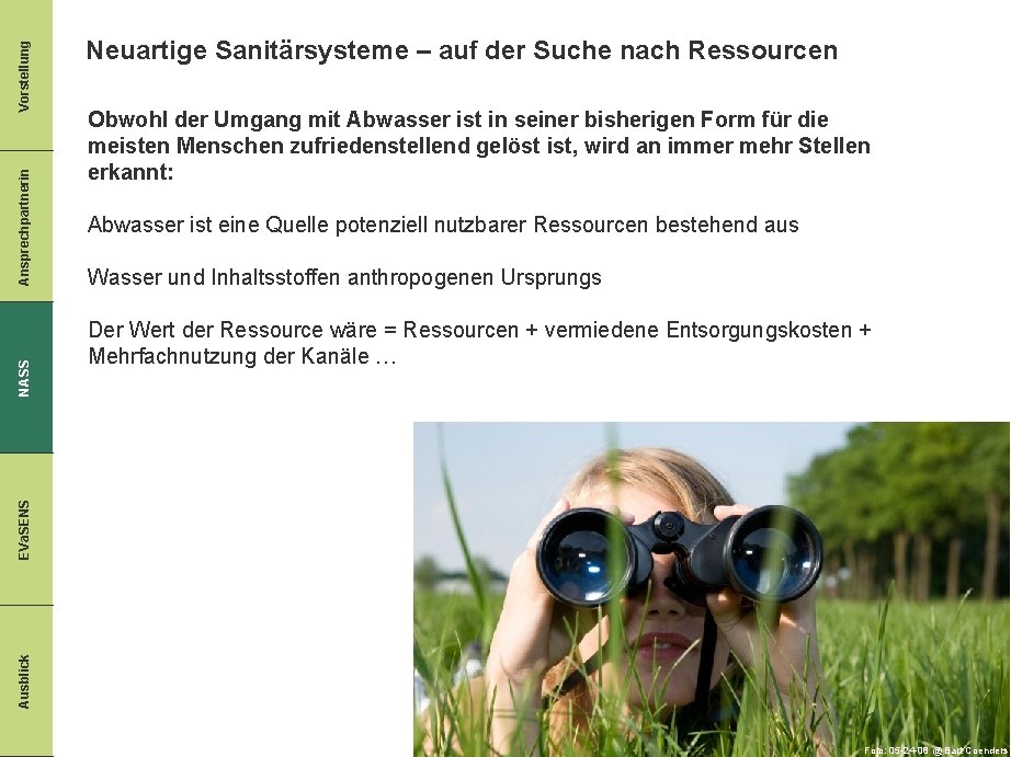 Vorstellung Ansprechpartnerin Obwohl der Umgang mit Abwasser ist in seiner bisherigen Form für die