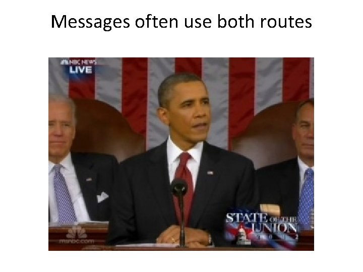 Messages often use both routes 