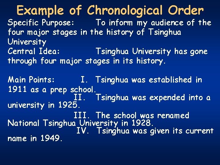 Example of Chronological Order Specific Purpose: To inform my audience of the four major