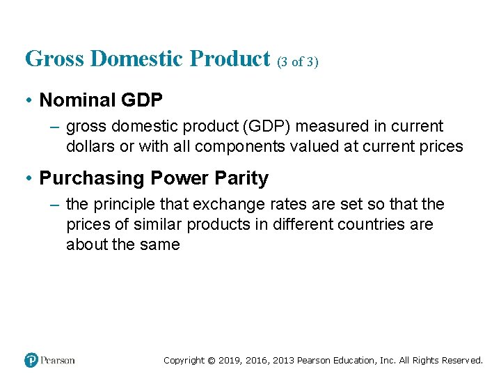 Gross Domestic Product (3 of 3) • Nominal GDP – gross domestic product (GDP)