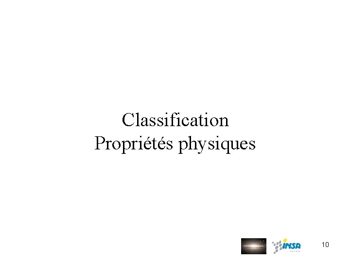 Classification Propriétés physiques 10 