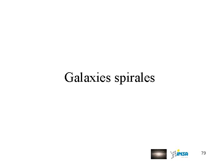 Galaxies spirales 79 