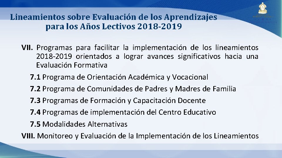 Lineamientos sobre Evaluación de los Aprendizajes para los Años Lectivos 2018 -2019 VII. Programas