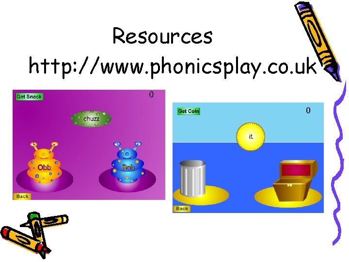 Resources http: //www. phonicsplay. co. uk 